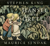 Cover zu Buch »Stephen King/Maurice Sendak: Hänsel und Gretel«