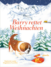 Cover zu Buch »Stephanie Lauber/Magdalena Fournillier: Barry rettet Weihnachten«